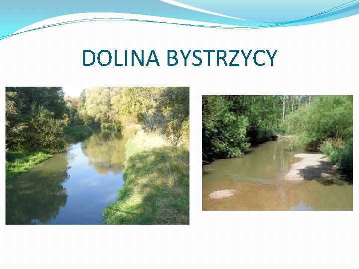 DOLINA BYSTRZYCY 