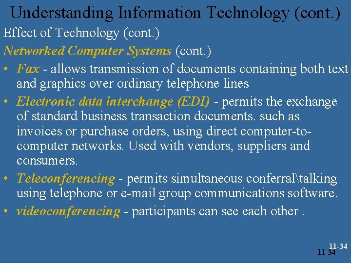 Understanding Information Technology (cont. ) Effect of Technology (cont. ) Networked Computer Systems (cont.