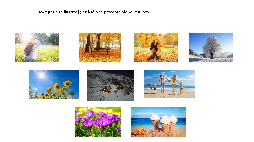 Otocz pętlą te ilustrację na których przedstawione jest lato 