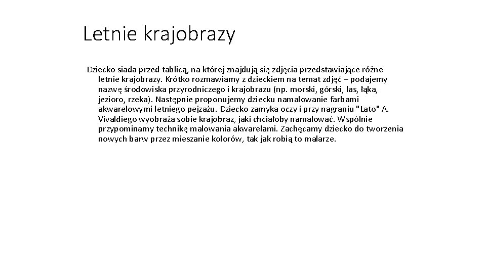Letnie krajobrazy Dziecko siada przed tablicą, na której znajdują się zdjęcia przedstawiające różne letnie