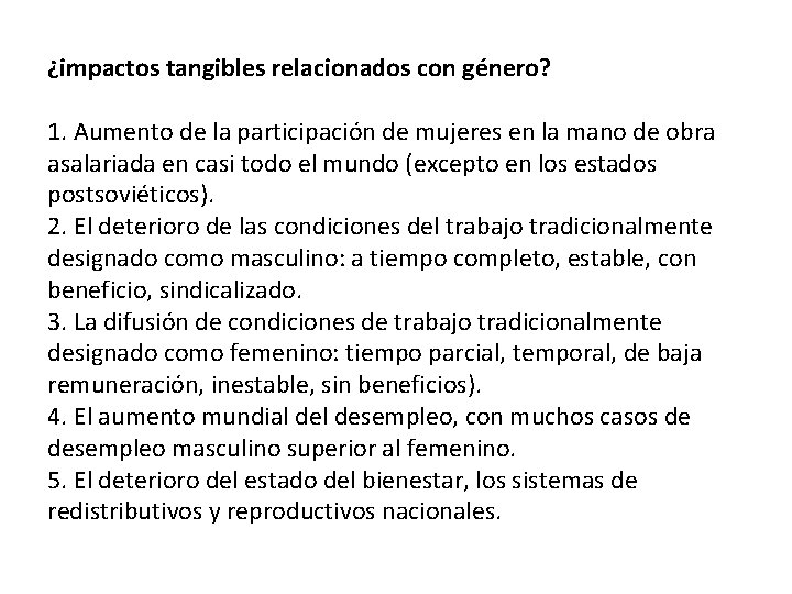 ¿impactos tangibles relacionados con género? 1. Aumento de la participación de mujeres en la