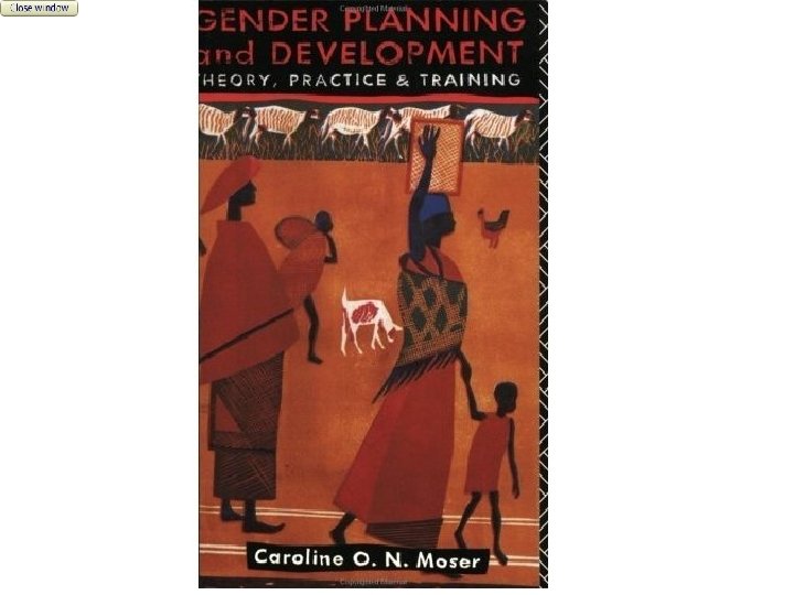 Gender Planning and Close Window Development 