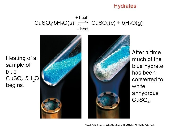 Hydrates Cu. SO 4 5 H 2 O(s) Heating of a sample of blue