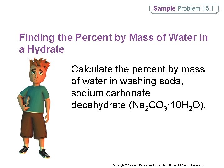 Sample Problem 15. 1 Finding the Percent by Mass of Water in a Hydrate