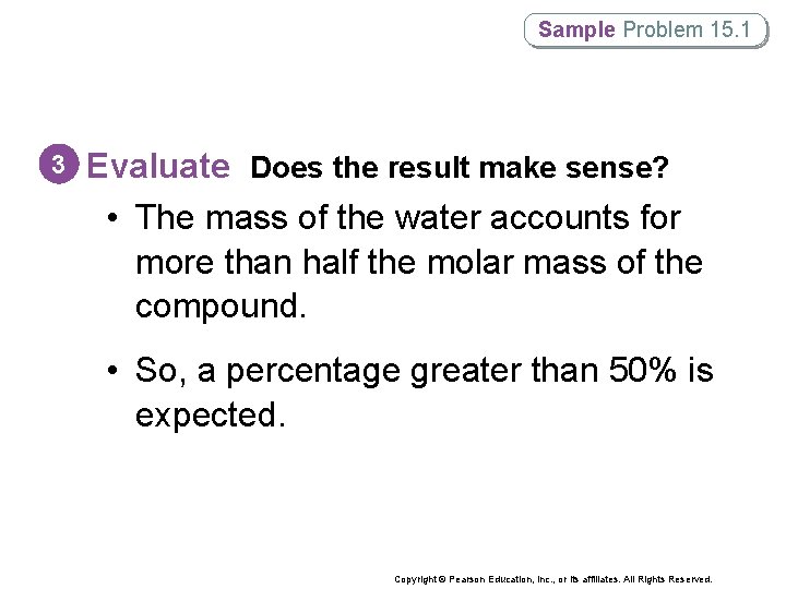 Sample Problem 15. 1 3 Evaluate Does the result make sense? • The mass