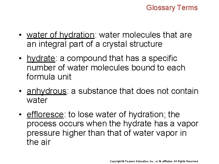 Glossary Terms • water of hydration: water molecules that are an integral part of