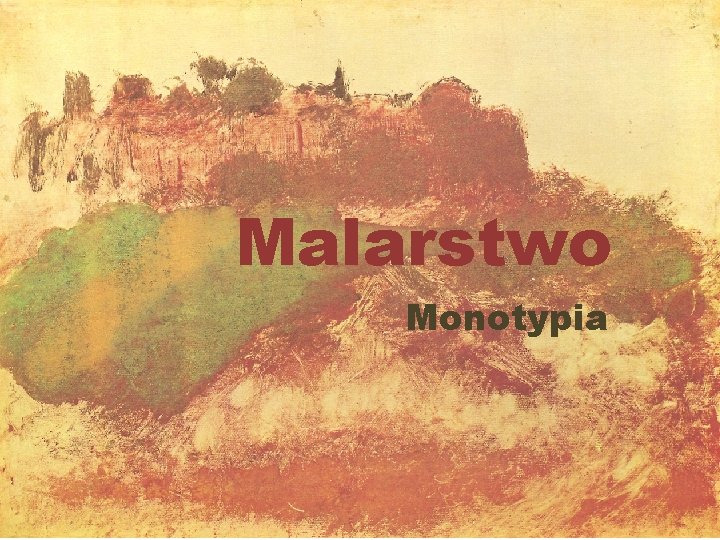 Malarstwo Monotypia 