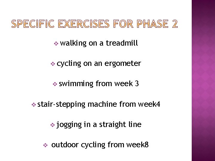 v walking v cycling on a treadmill on an ergometer v swimming v stair-stepping