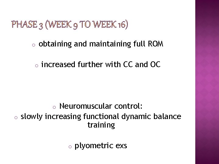 o o obtaining and maintaining full ROM increased further with CC and OC Neuromuscular