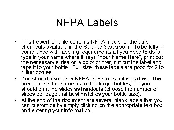 NFPA Labels • This Power. Point file contains NFPA labels for the bulk chemicals