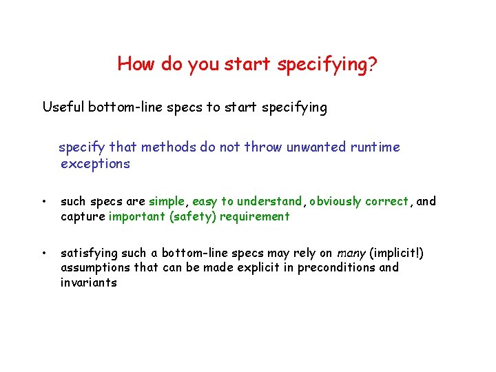 How do you start specifying? Useful bottom-line specs to start specifying specify that methods