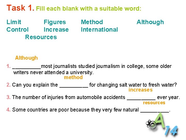 Task 1. Fill each blank with a suitable word: Limit Figures Control Increase Resources