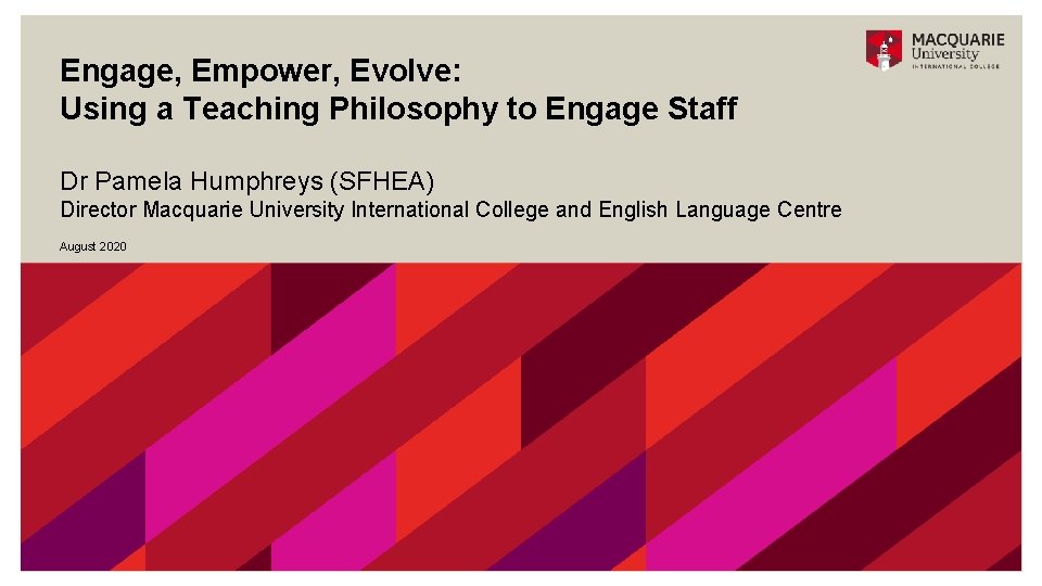 Engage, Empower, Evolve: Using a Teaching Philosophy to Engage Staff Dr Pamela Humphreys (SFHEA)