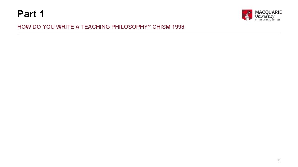 Part 1 HOW DO YOU WRITE A TEACHING PHILOSOPHY? CHISM 1998 11 