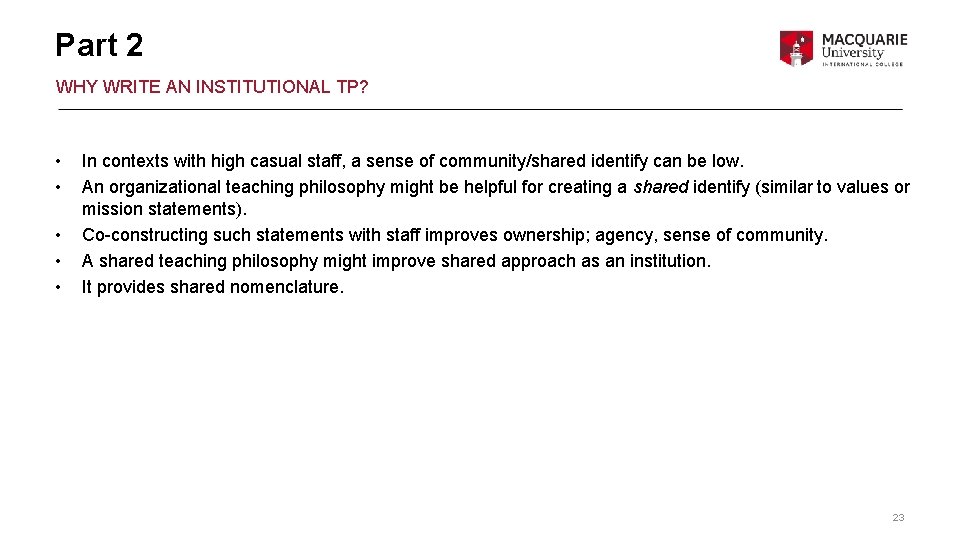 Part 2 WHY WRITE AN INSTITUTIONAL TP? • • • In contexts with high