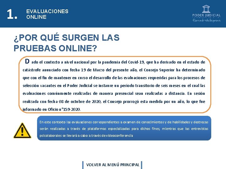1. EVALUACIONES PRUEBAS ONLINE ¿POR QUÉ SURGEN LAS PRUEBAS ONLINE? D ado el contexto 1. EVALUACIONES PRUEBAS ONLINE ¿POR QUÉ SURGEN LAS PRUEBAS ONLINE? D ado el contexto