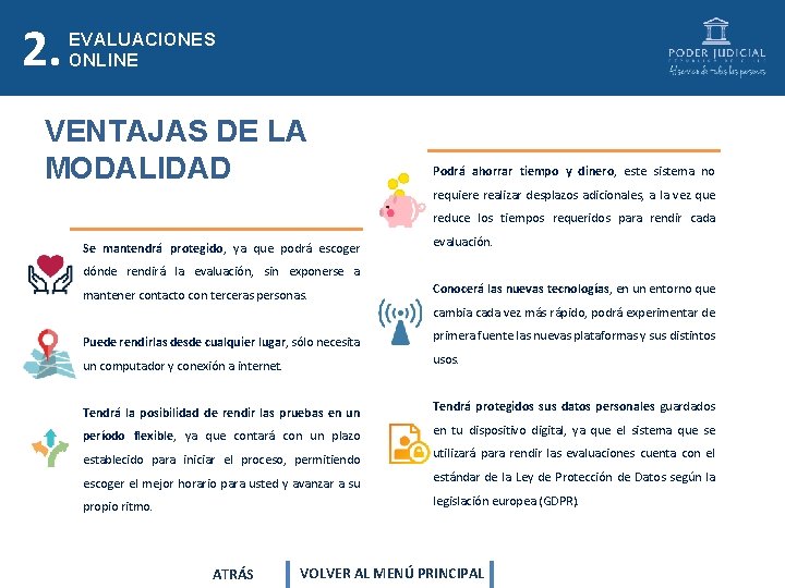 2. PRUEBAS ONLINE EVALUACIONES ONLINE VENTAJAS DE LA MODALIDAD Podrá ahorrar tiempo y dinero, 2. PRUEBAS ONLINE EVALUACIONES ONLINE VENTAJAS DE LA MODALIDAD Podrá ahorrar tiempo y dinero,