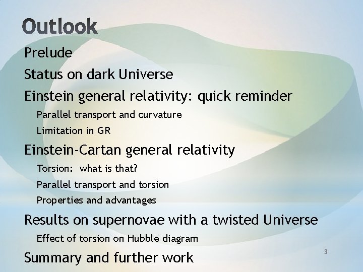 Prelude Status on dark Universe Einstein general relativity: quick reminder Parallel transport and curvature