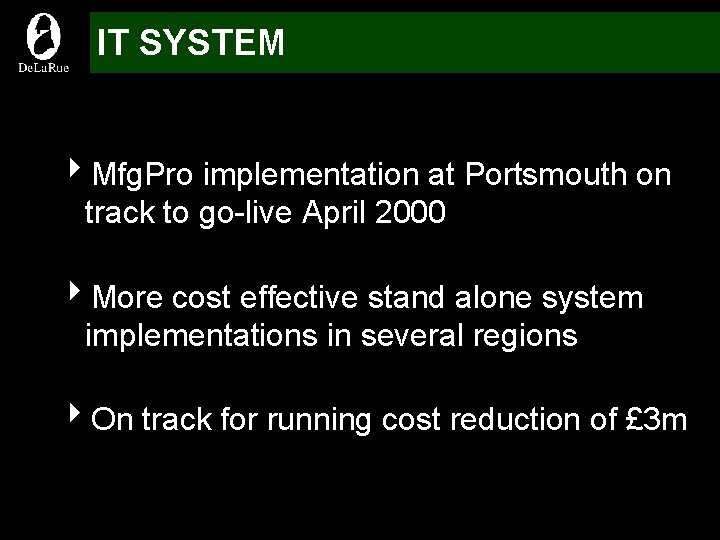 IT SYSTEM 4 Mfg. Pro implementation at Portsmouth on track to go-live April 2000
