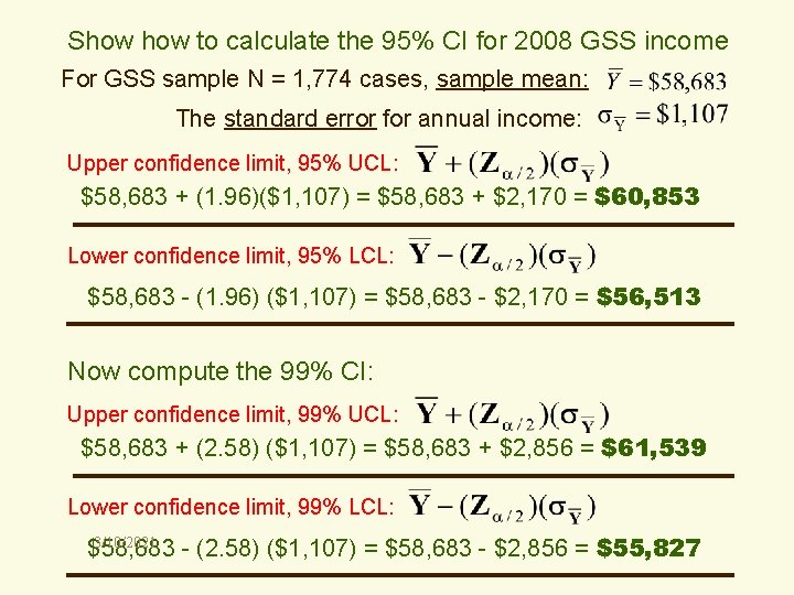 Show to calculate the 95% CI for 2008 GSS income For GSS sample N