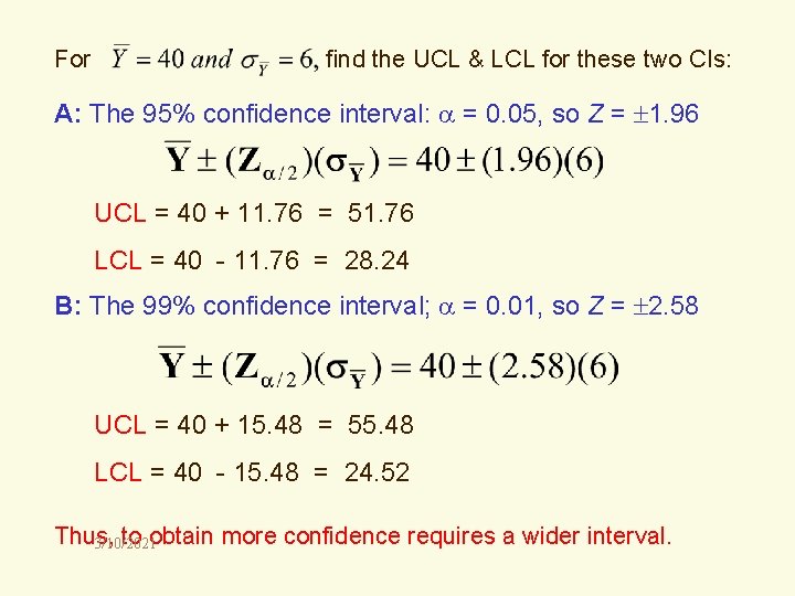 For find the UCL & LCL for these two CIs: A: The 95% confidence