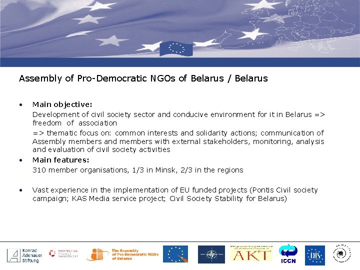 Assembly of Pro-Democratic NGOs of Belarus / Belarus • • • Main objective: Development
