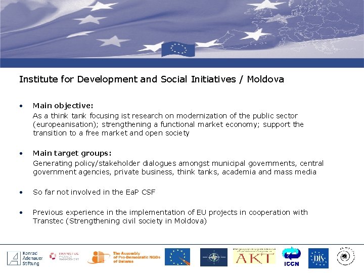 Institute for Development and Social Initiatives / Moldova • Main objective: As a think