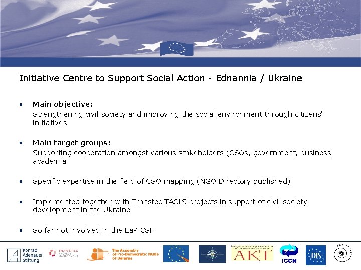 Initiative Centre to Support Social Action - Ednannia / Ukraine • Main objective: Strengthening