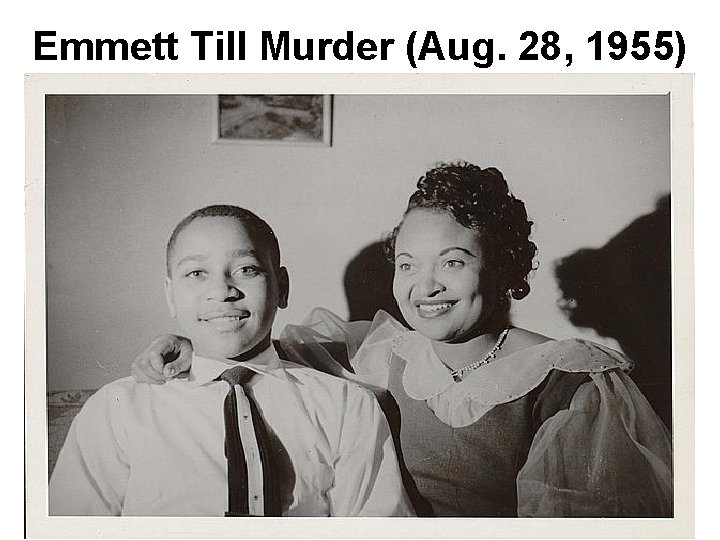 Emmett Till Murder (Aug. 28, 1955) 