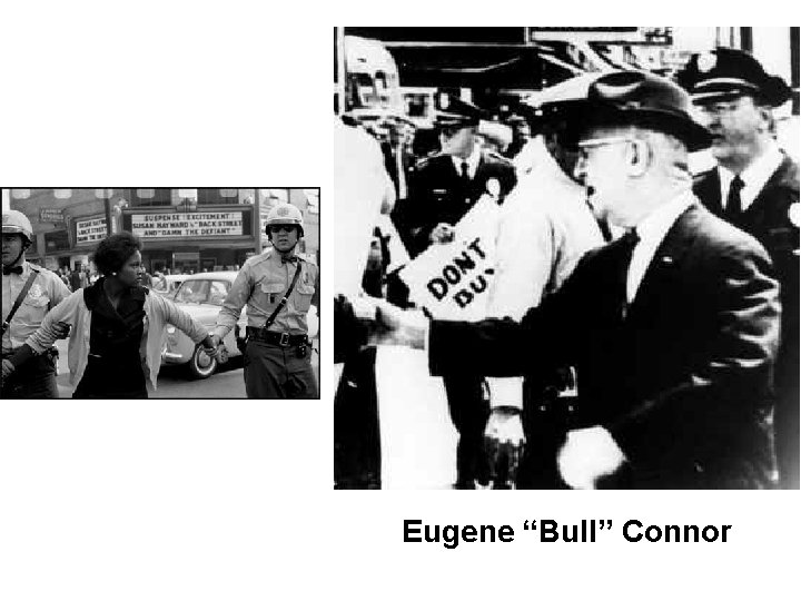 Eugene “Bull” Connor 