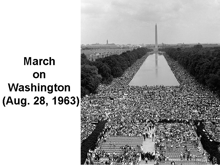 March on Washington (Aug. 28, 1963) 