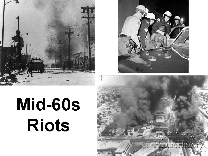 Mid-60 s Riots 