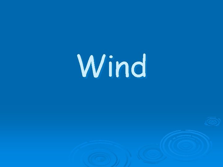 Wind 