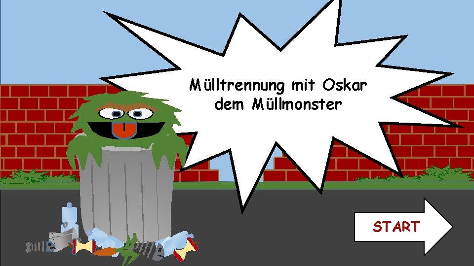Mülltrennung mit Oskar dem Müllmonster START 