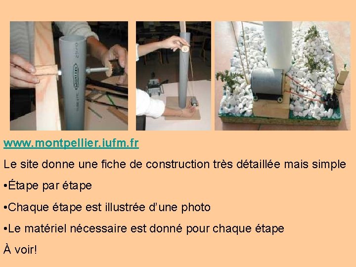 www. montpellier. iufm. fr Le site donne une fiche de construction très détaillée mais