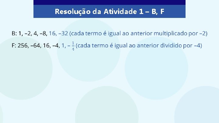 Resolução da Atividade 1 – B, F 