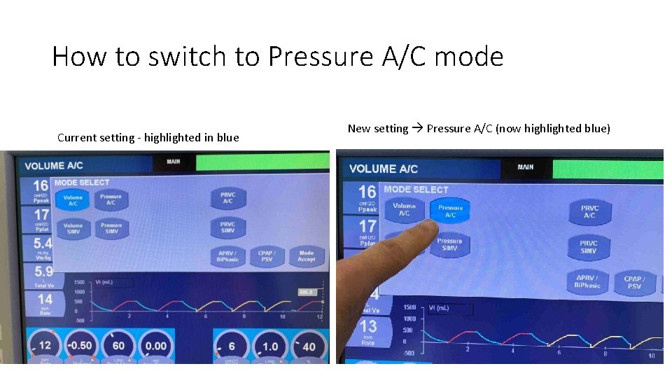How to switch to Pressure A/C mode Current setting - highlighted in blue New