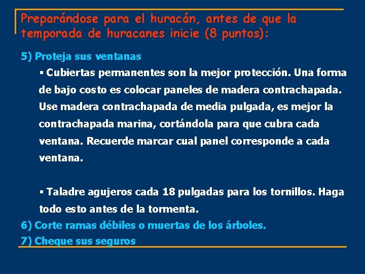 Preparándose para el huracán, antes de que la temporada de huracanes inicie (8 puntos):