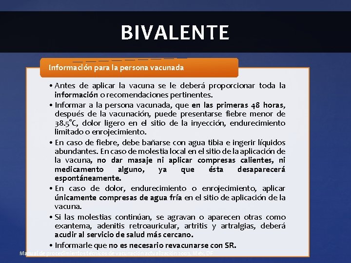 BIVALENTE Información para la persona vacunada • Antes de aplicar la vacuna se le BIVALENTE Información para la persona vacunada • Antes de aplicar la vacuna se le