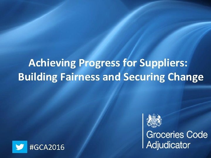 Achieving Progress for Suppliers: Working Together, Making Progress Building Fairness and Securing Change Annual