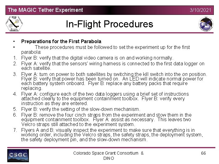 The MAGIC Tether Experiment 3/10/2021 In-Flight Procedures • • 1. 2. 3. 4. 5.