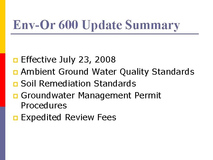 Env-Or 600 Update Summary Effective July 23, 2008 p Ambient Ground Water Quality Standards