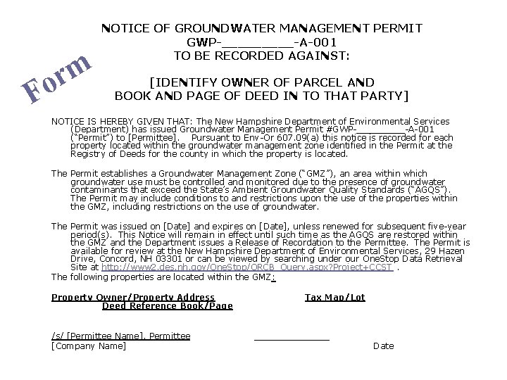 m r o F NOTICE OF GROUNDWATER MANAGEMENT PERMIT GWP-_____-A-001 TO BE RECORDED AGAINST: