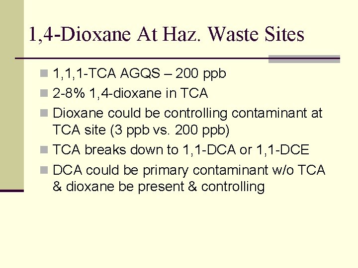 1, 4 -Dioxane At Haz. Waste Sites n 1, 1, 1 -TCA AGQS –