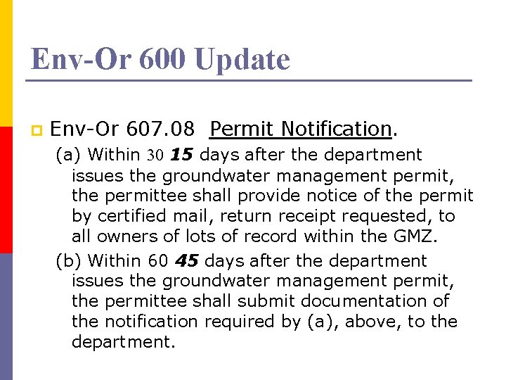 Env-Or 600 Update p Env-Or 607. 08 Permit Notification. (a) Within 30 15 days