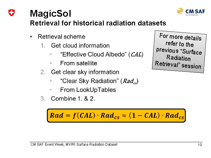 Magic. Sol Retrieval for historical radiation datasets • CM SAF Event Week, MVIRI Surface