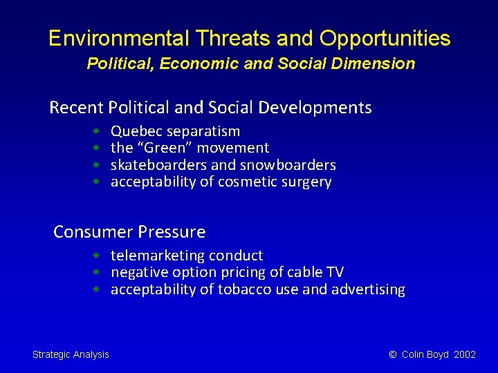 Environmental Threats and Opportunities Political, Economic and Social Dimension Recent Political and Social Developments