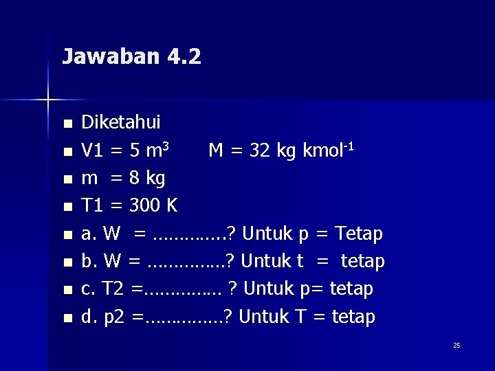 Jawaban 4. 2 n n n n Diketahui V 1 = 5 m 3