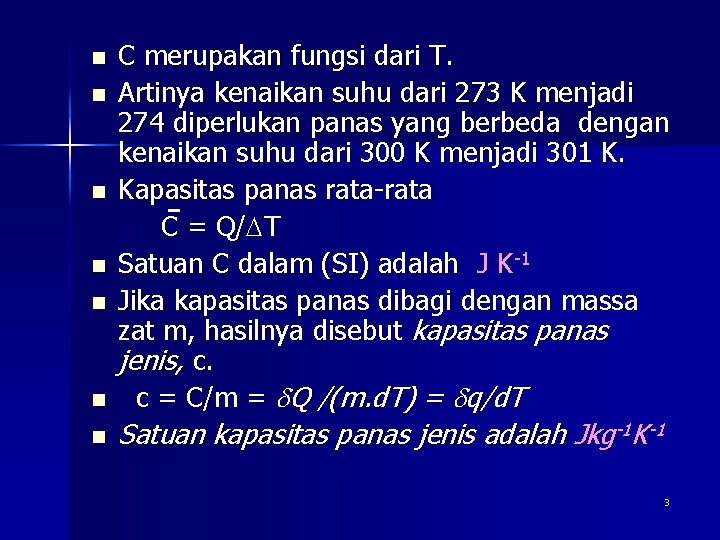 n n n n C merupakan fungsi dari T. Artinya kenaikan suhu dari 273