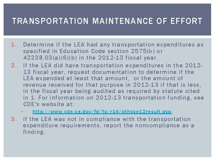 TRANSPORTATION MAINTENANCE OF EFFORT 1. Determine if the LEA had any transportation expenditures as TRANSPORTATION MAINTENANCE OF EFFORT 1. Determine if the LEA had any transportation expenditures as